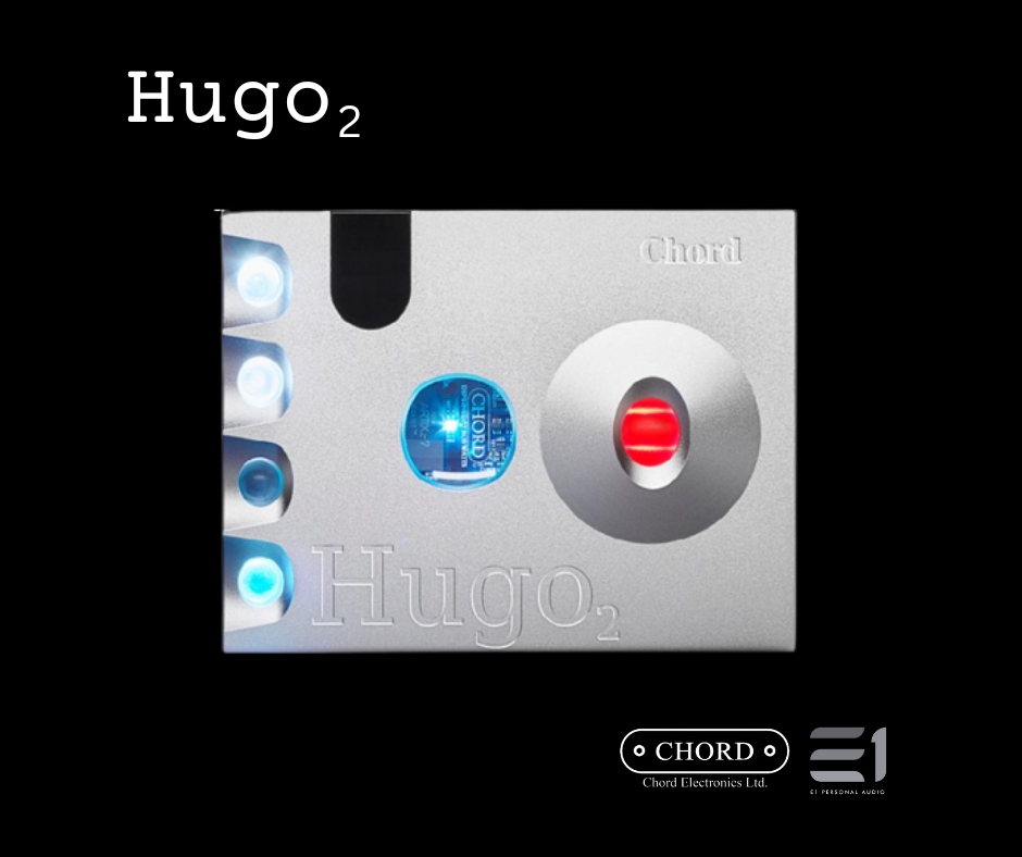 Chord Electronics Hugo 2 Transportable DAC / Amplifier– E1